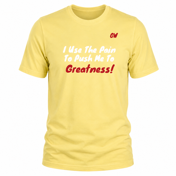 T-Shirt Greatness/ Pain