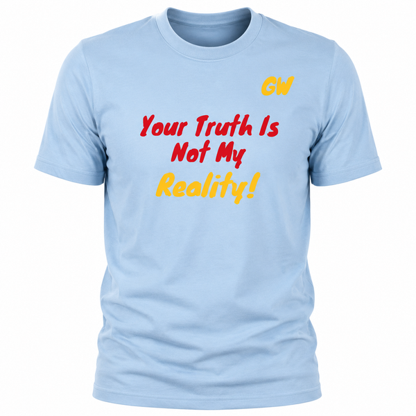 T-Shirt Truth Reality