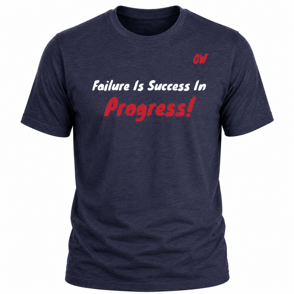 T-Shirt failure Success Progress