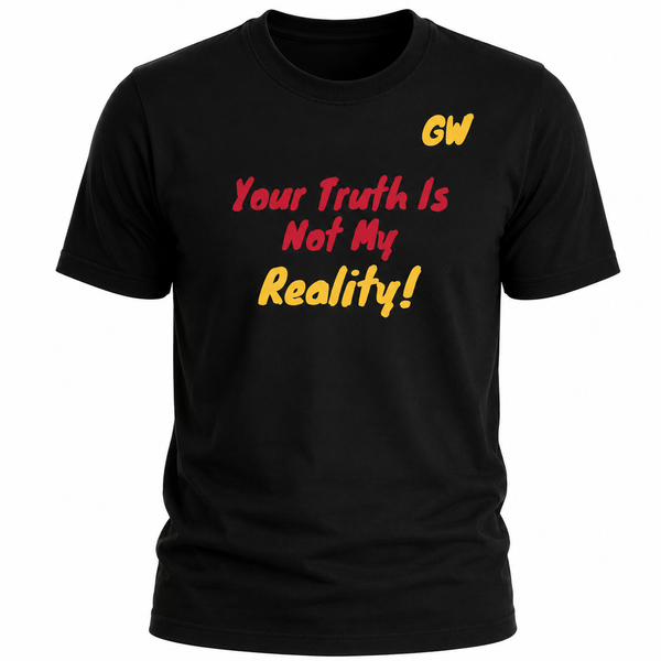 T-Shirt Truth Reality