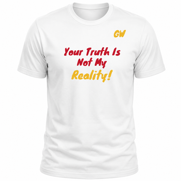 T-Shirt Truth Reality