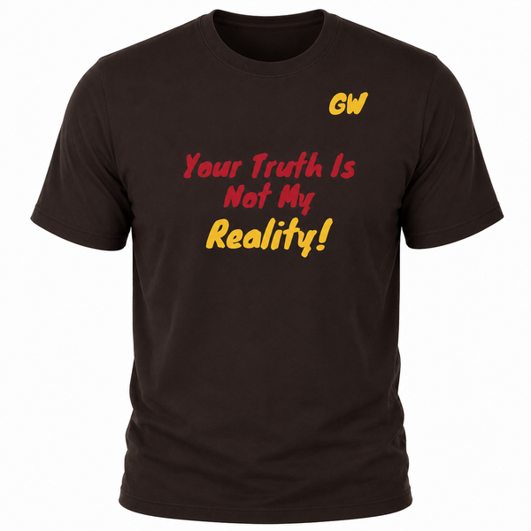 T-Shirt Truth Reality