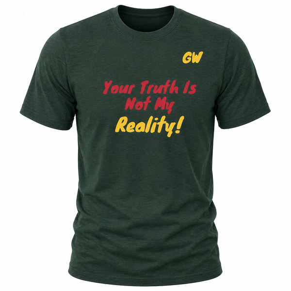 T-Shirt Truth Reality