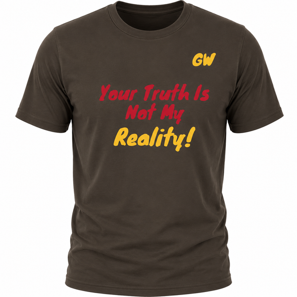 T-Shirt Truth Reality