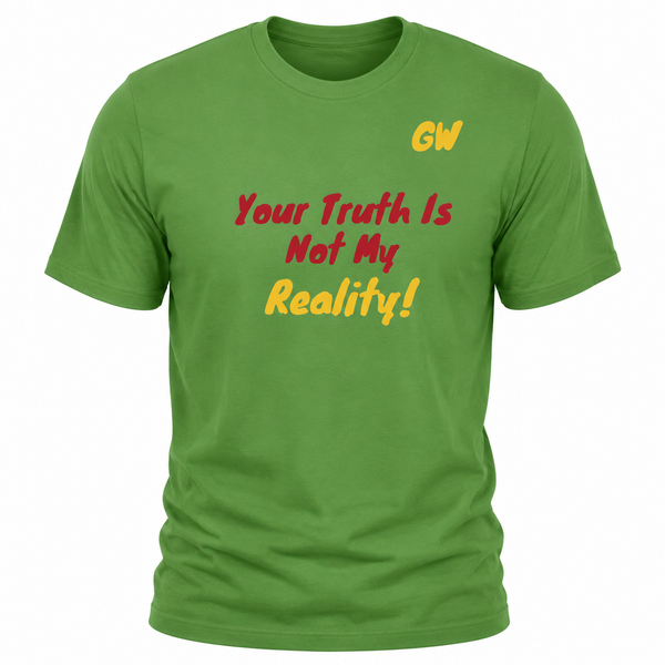 T-Shirt Truth Reality
