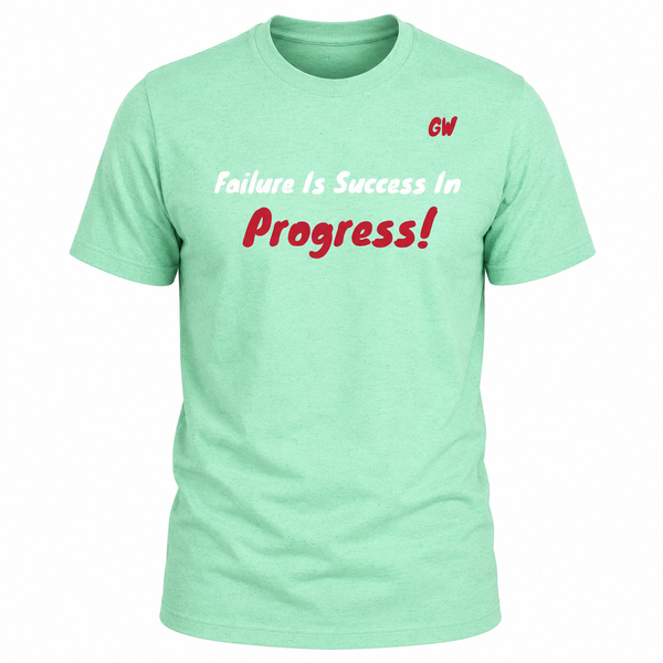 T-Shirt failure Success Progress