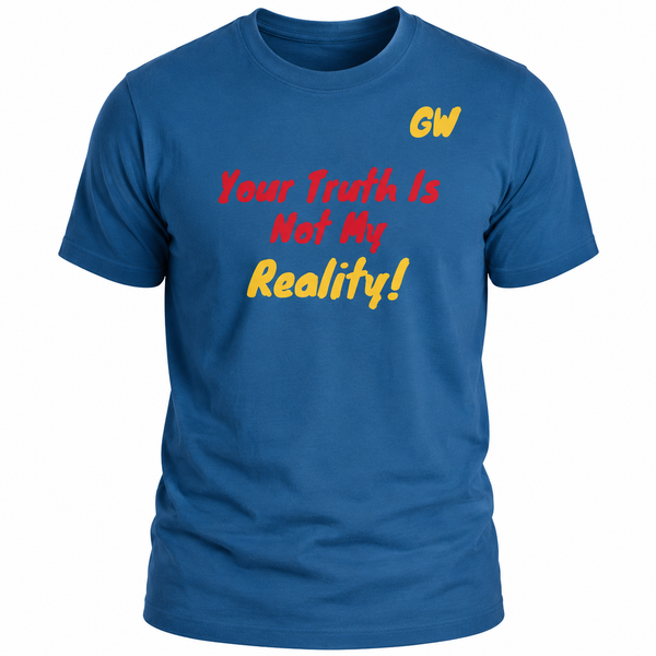 T-Shirt Truth Reality