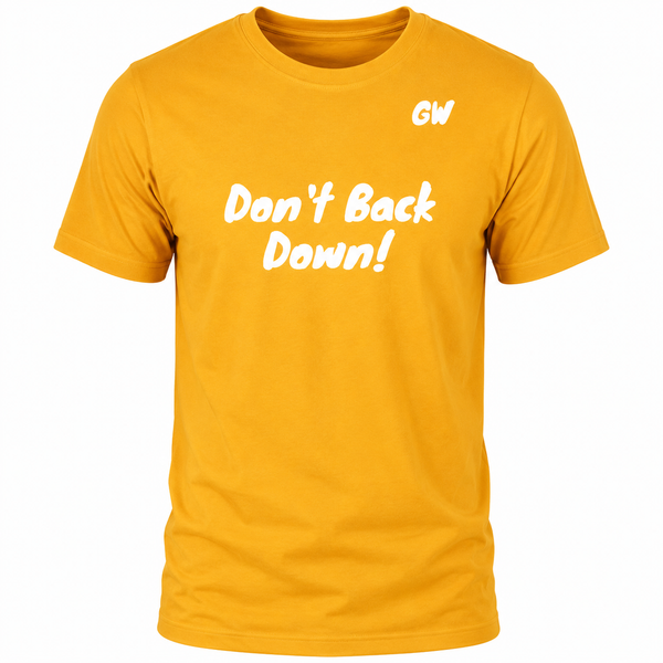 T-Shirt Don't Back Down
