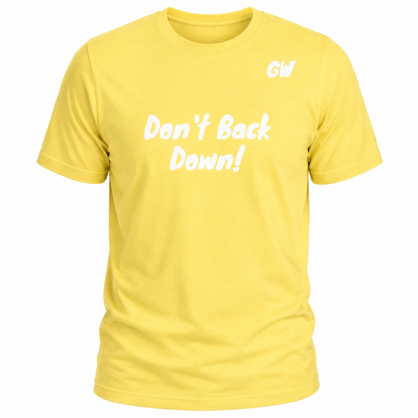 T-Shirt Don't Back Down