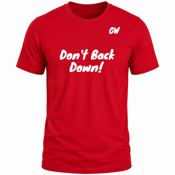 T-Shirt Don't Back Down
