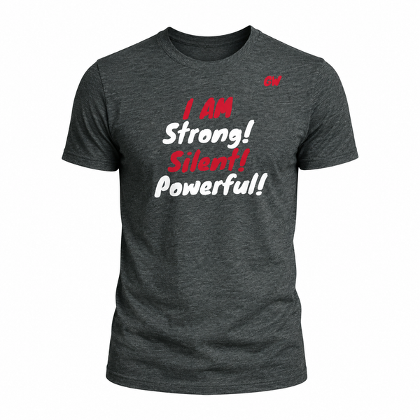 T-Shirt- strong silent powerful