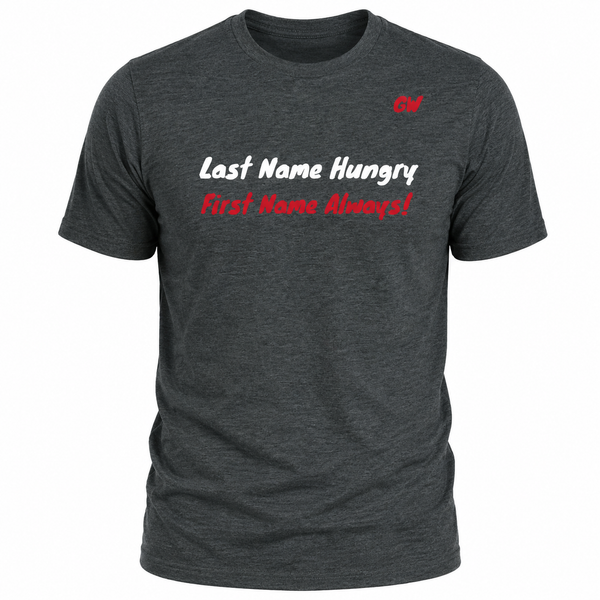 T-Shirt Hungry Always