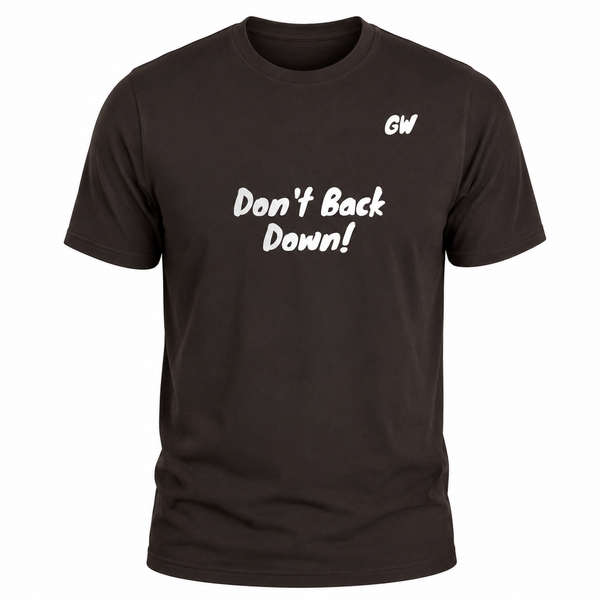T-Shirt Don't Back Down