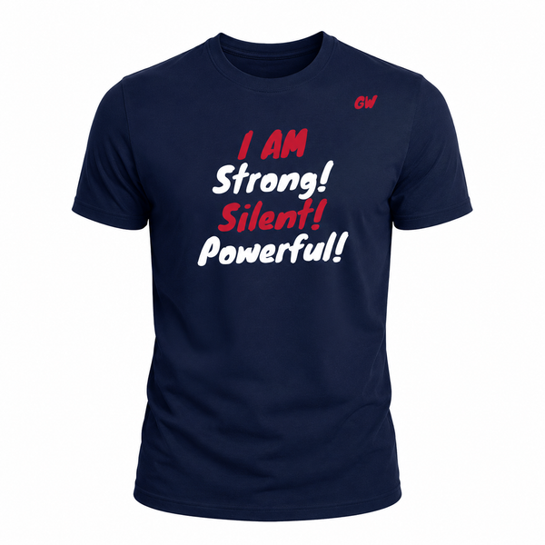 T-Shirt- strong silent powerful
