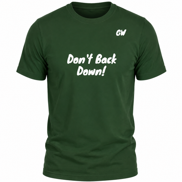 T-Shirt Don't Back Down