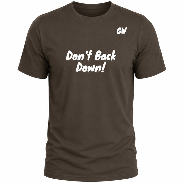 T-Shirt Don't Back Down