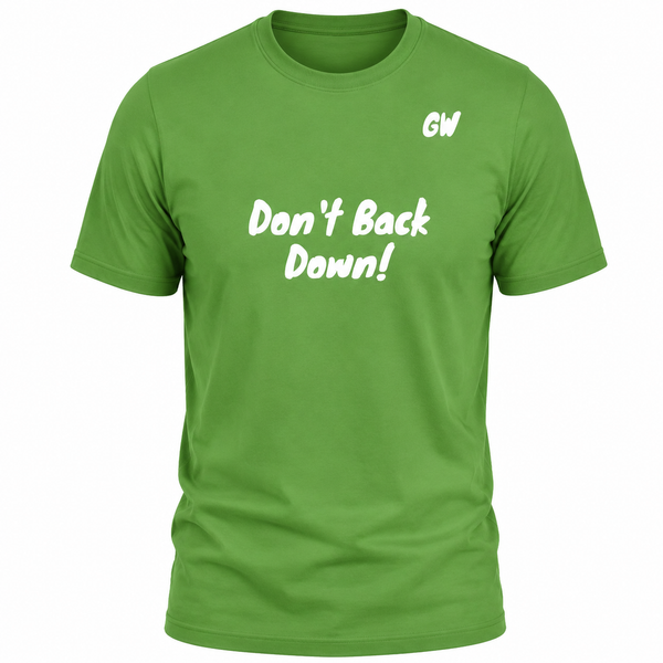 T-Shirt Don't Back Down