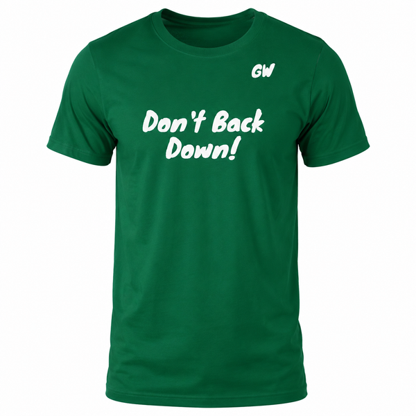T-Shirt Don't Back Down