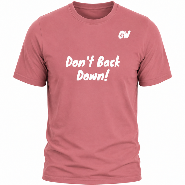 T-Shirt Don't Back Down