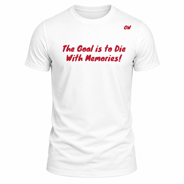 T-Shirt Goal Memories not dreams