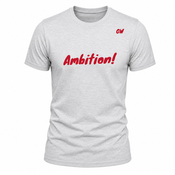 T-Shirt Ambition