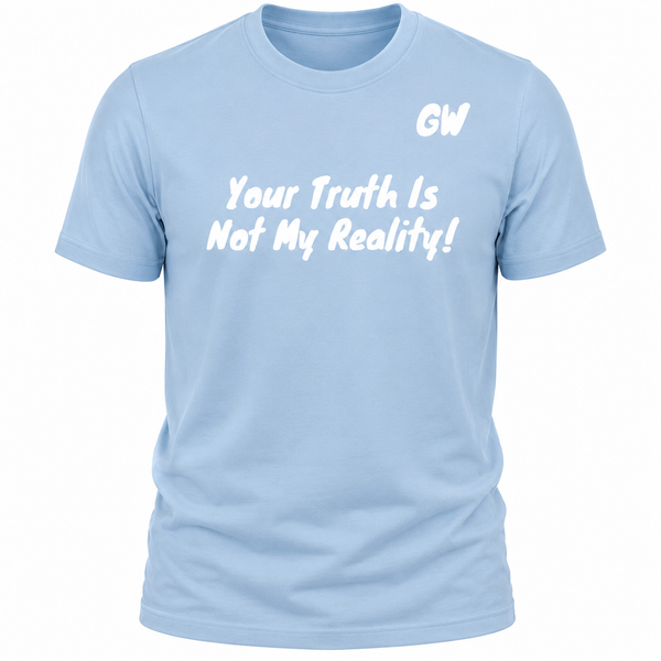 T-Shirt Truth/ Reality
