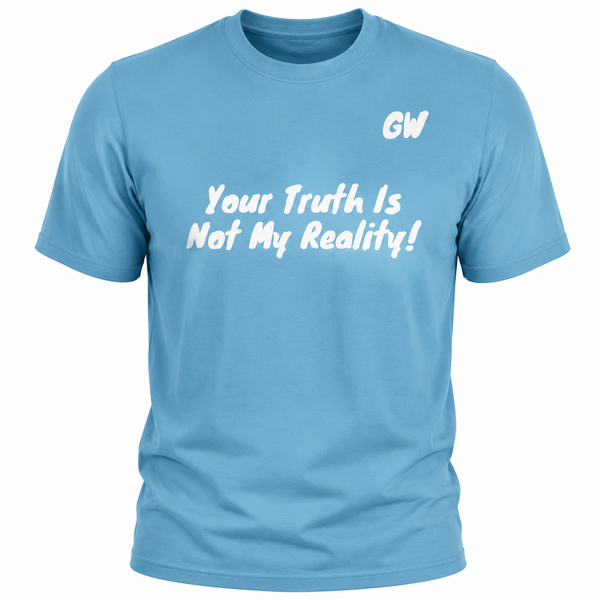 T-Shirt Truth/ Reality