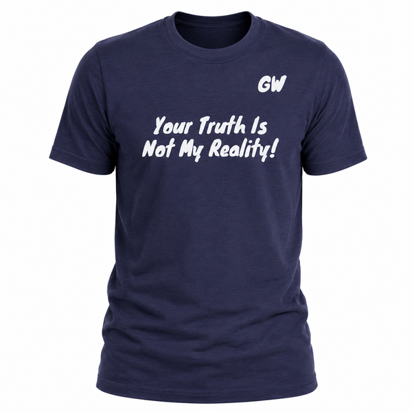 T-Shirt Truth/ Reality