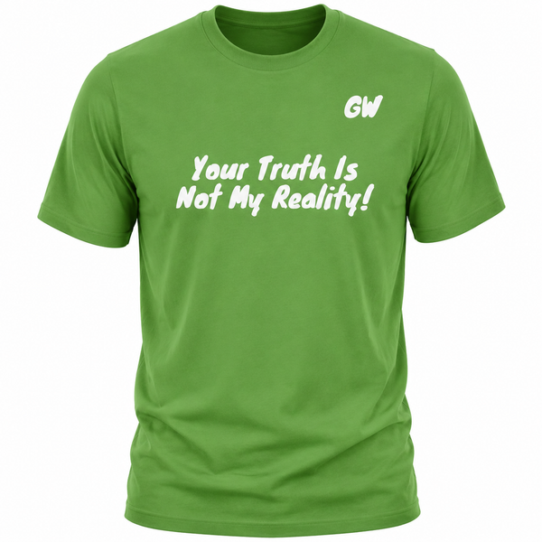 T-Shirt Truth/ Reality