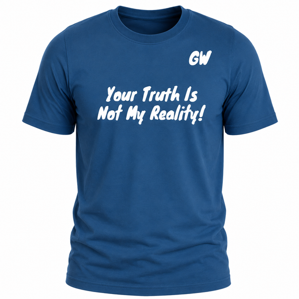 T-Shirt Truth/ Reality