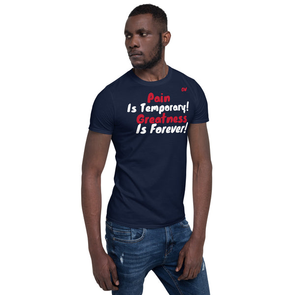 T-Shirt- pain is temporary