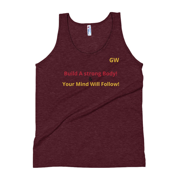 Unisex Tank Top- Strong Body Strong mind!